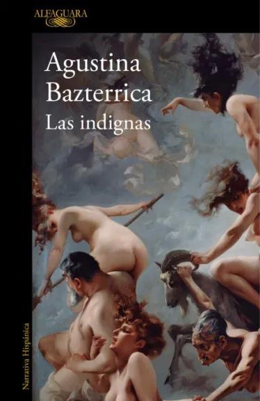 Las indignas: la novela de Agustina Bazterrica donde la crueldad es moneda  corriente - Big Bang! News