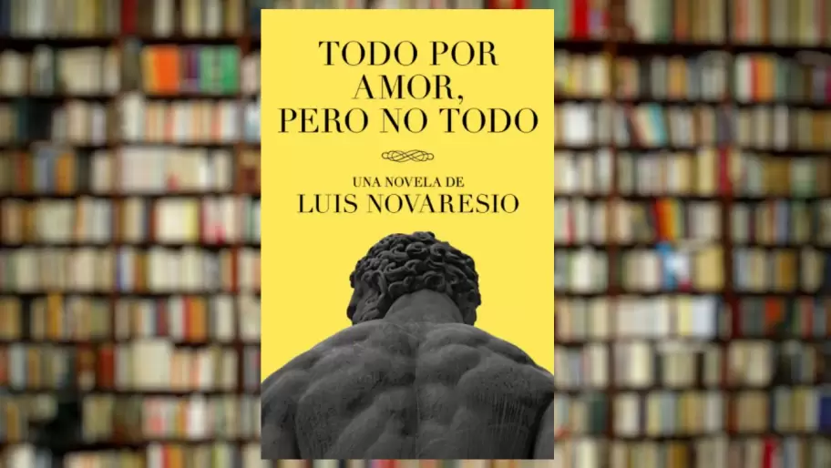 "Todo por amor, pero no todo", el libro de Novaresio