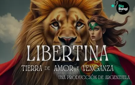 Libertina, tierra de amor y venganza