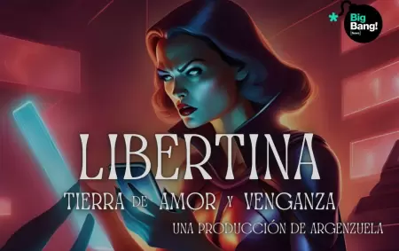 Libertina, tierra de amor y venganza