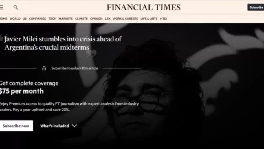 Financial Times: Javier Milei atraviesa "la mayor crisis de su presidencia"