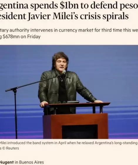 Financial Times critic la estrategia de Milei