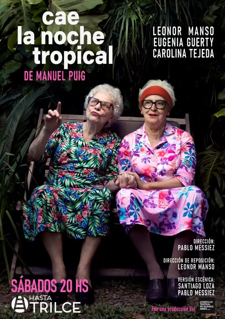 Cae la noche tropical, la obra de Manuel Puig que viene conquistando escenarios