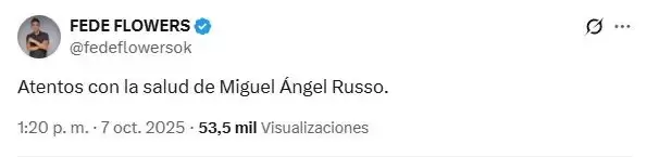 El tweet de Fede Flowers sobre la salud de Miguel ngel Russo