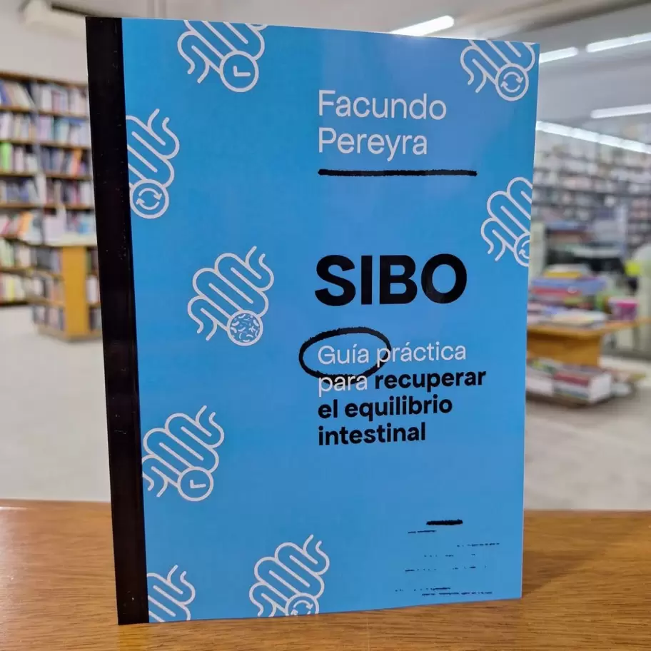 SIBO: Guía práctica para recuperar el equilibrio intestinal