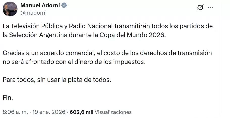 Manuel Adorni anunci� que por un acuerdo comercial la TV P�blica transmitir� el Mundial, pero no dio m�s detalles.