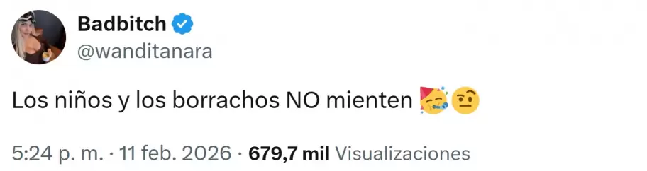 Los ni�os y los borrachos no mienten, asegur� Wanda Nara.