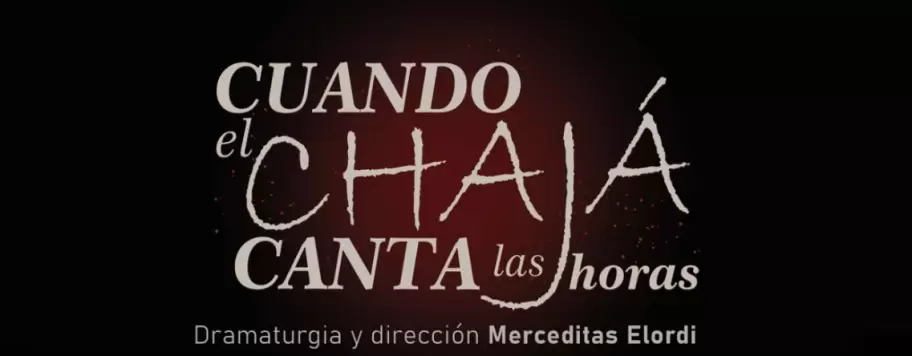 Cuando el chaj� canta las horas