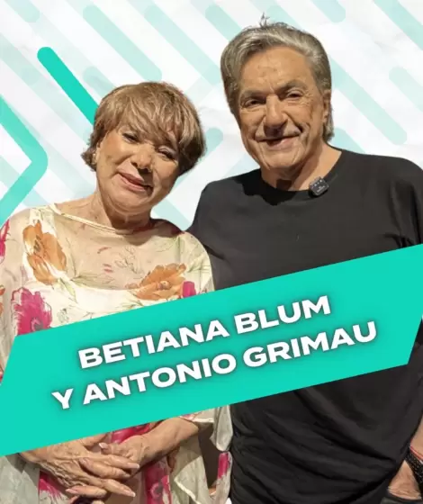 Betiana Blum junto a Antonio Grimau