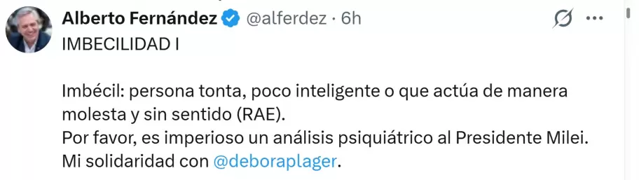 Alberto Fern�ndez se solidariz� con D�bora Plager y pidi� un an�lisis psiqui�trico al presidente Javier Milei.