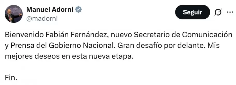 Manuel Adorni y su bienvenida a Fabi�n Fern�ndez como nuevo secretario de Comunicaci�n y Prensa del Gobierno nacional.