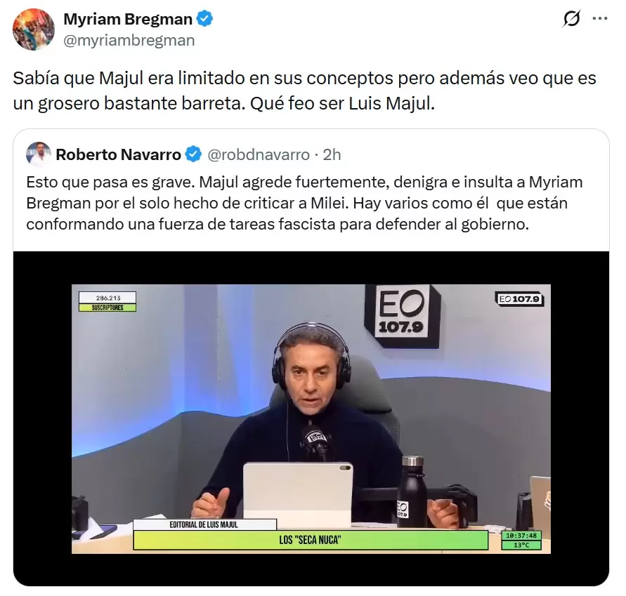 Myriam Bregman y una de las respuestas que le dio a Majul tras sus agresiones, que también fueron repudiadas por el periodista Roberto Navarro.
