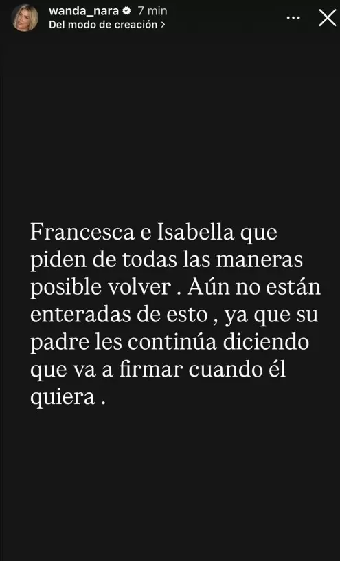 Wanda Nara asegur� que sus hijas Francesca e Isabella est�n desesperadas por volver a la Argentina.