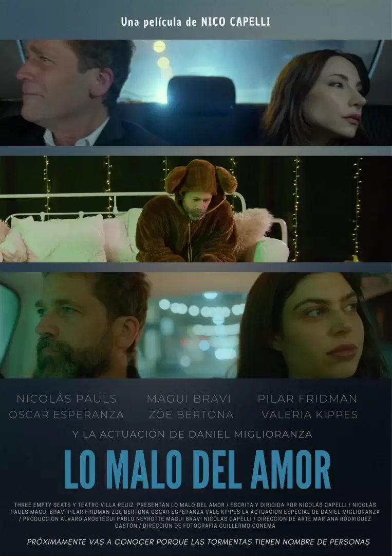 Lo Malo del Amor, de Nico Capelli, con Nicolás Pauls, Magui Bravi y Pilar Fridman.